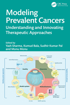 Hardcover Modeling Prevalent Cancers: Understanding and Innovating Therapeutic Approaches Book