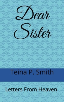 Paperback Dear Sister: Letters From Heaven Book