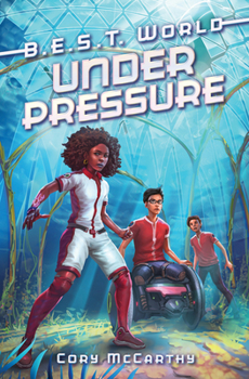 Under Pressure - Book #2 of the B.E.S.T. World