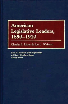 Hardcover American Legislative Leaders, 1850-1910 Book