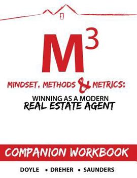 Paperback Mindset, Methods & Metrics - Companion Workbook: Guide to Winning as a Modern Real Estate Agent Book