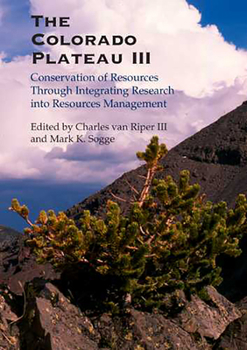 Hardcover The Colorado Plateau III: Integrating Research and Resources Management for Effective Conservation Book