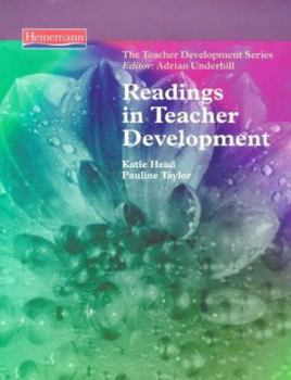 Readings in Teacher Development - Book  of the Teacher Development Series