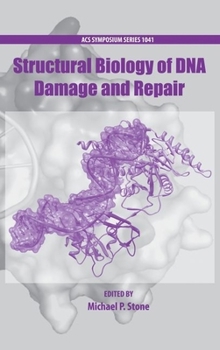 Hardcover Structural Biology of DNA Damage and Repair Book