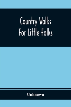 Paperback Country Walks For Little Folks Book