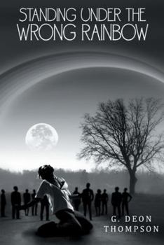 Hardcover Standing Under the Wrong Rainbow Book