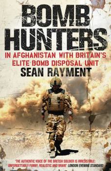 Paperback Bomb Hunters: In Afghanistan with Britain's Elite Bomb Disposal Unit Book