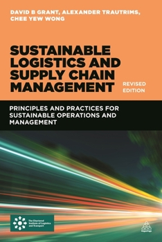 Paperback Sustainable Logistics and Supply Chain Management (Revised Edition) Book