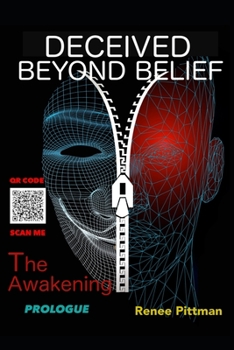 Paperback Deceived Beyond Belief - The Awakening: Prologue Book