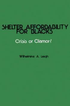 Paperback Shelter Affordability for Blacks: Crisis or Clamor Book