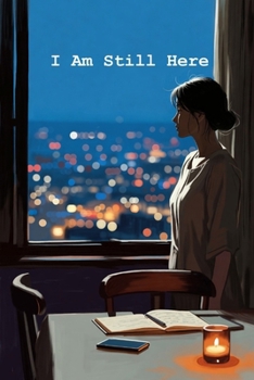I Am Still Here