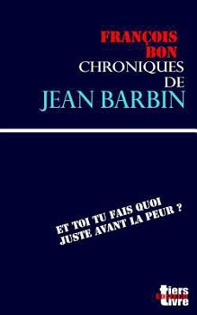 Paperback Chroniques de Jean Barbin [French] Book