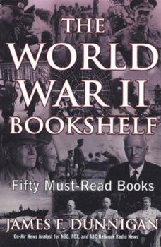 The World War II Bookshelf: 50 Must-Read Books