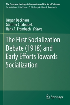 Paperback The First Socialization Debate (1918) and Early Efforts Towards Socialization Book