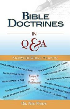Paperback Bible Doctrines in Q & A: Knowing Bible Truths Book