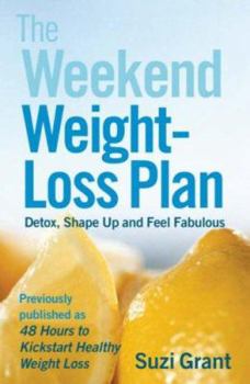 Paperback Weekend Weightloss Plan: Detox Shape Up And Feel Fabulous Book