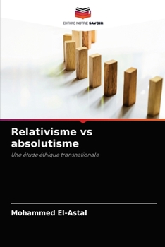 Paperback Relativisme vs absolutisme [French] Book