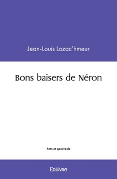 Paperback Bons baisers de Néron [French] Book