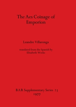 Aes Coinage of Emporion (BAR supplementary series)