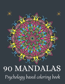 Paperback 90 Mandalas: psychology based coloring book