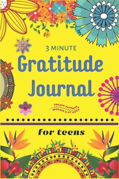 3 MINUTE GRATITUDE JOURNAL FOR TEENS: A gratitude journal notebook and planner With Prompts to Teach Teenagers  to Practice Gratitude and Mindfulness ... and Learning Fun unique gift for Teenagers