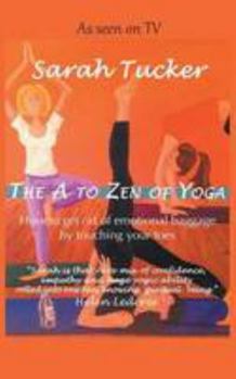 Paperback The A to Zen of Yoga Book