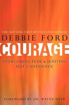 Hardcover Courage: Overcoming Fear and Igniting Self-Confidence Book