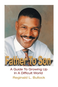 Paperback Father to Son: A Guide to Growing up N a Difficult World Book