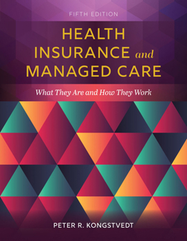 Paperback Health Insurance and Managed Care: What They Are and How They Work Book