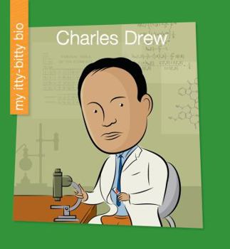 Charles Drew - Book  of the My Itty-Bitty Bio
