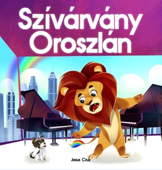 Hardcover Szivárvány oroszlán [Hungarian] Book