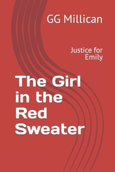 Paperback The Girl in the Red Sweater: Justice for Emily Book