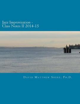 Paperback Jazz Improvisation Class Notes II 2014-15 Book
