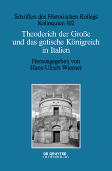 Hardcover Theoderich Der Große Und Das Gotische Königreich in Italien [German] Book