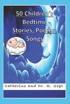 Paperback 50 Children's Bedtime Stories, Poems, and Songs Book