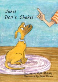 Paperback Jake! Don't Shake! Book
