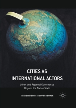 Paperback Cities as International Actors: Urban and Regional Governance Beyond the Nation State Book