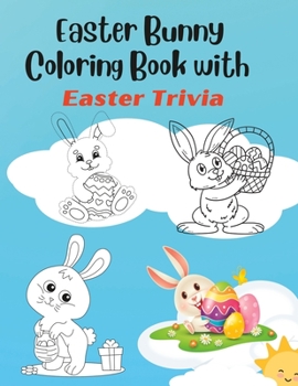 Paperback Easter Bunny's Basket of Surprises: A Coloring Book with Easter Trivia for Kids [Large Print] Book