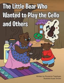 Paperback The Little Bear Who Wanted to Play the Cello and Others Book