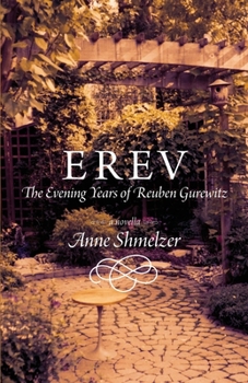 Paperback Erev: The Evening Years of Reuben Gurewitz Book