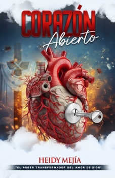 Paperback Corazon Abierto: El Poder Transformador del Amor Dios [Spanish] Book