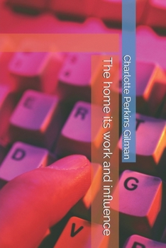 Paperback The home its work and influence Book