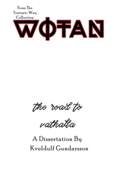 Paperback The Teutonic Way: Wotan Book