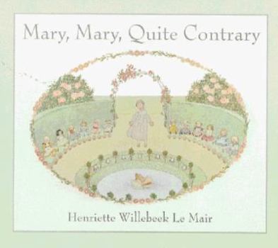 Hardcover Mary, Mary, Quite Contrary Book
