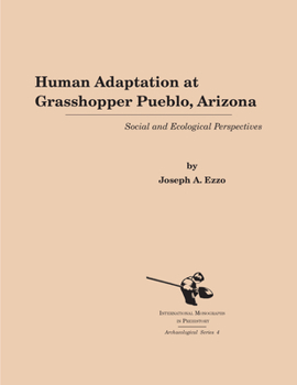 Paperback Human Adaptation at Grasshopper Pueblo, Arizona: Social and Ecological Perspectives Book