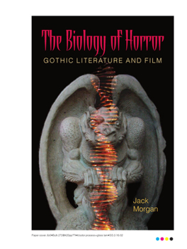 Paperback The Biology of Horror: Gothic Literature and Film Book