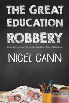 Paperback The Great Education Robbery Book