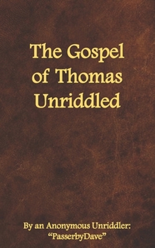 Paperback The Gospel of Thomas Unriddled Book