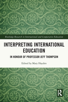 Paperback Interpreting International Education: In Honour of Professor Jeff Thompson Book