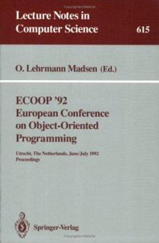 Paperback Ecoop '92. European Conference on Object-Oriented Programming: Utrecht, the Netherlands, June 29 - July 3, 1992. Proceedings Book